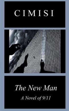 The New Man: A Novel of 9/11 - Cimisi, Jerry