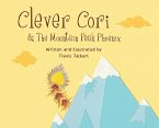 Clever Cori & The Mountain Peak Phoenix
