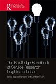 The Routledge Handbook of Service Research Insights and Ideas (eBook, ePUB)