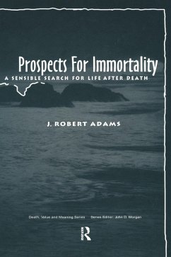 Prospects for Immortality (eBook, ePUB) - Adams, J Robert