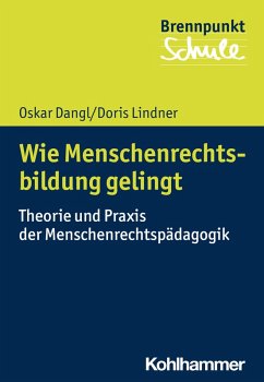 Wie Menschenrechtsbildung gelingt (eBook, PDF) - Dangl, Oskar; Lindner, Doris
