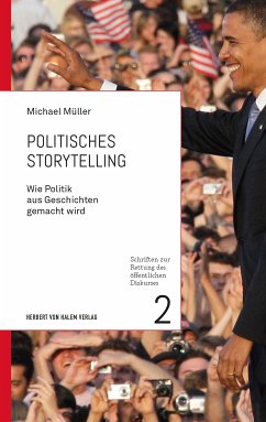 Politisches Storytelling (eBook, ePUB) - Müller, Michael