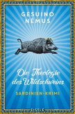Die Theologie des Wildschweins / Sardinien-Krimi Bd.1 (eBook, ePUB)