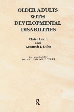 Older Adults with Developmental Disabilities (eBook, ePUB) - Lavin, Claire; Doka, Kenneth J. J