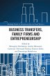 Business Transfers, Family Firms and... - Bild 1