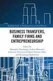 Business Transfers, Family Firms and Entrepreneurship (eBook, PDF)
