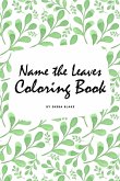 Name the Leaves Coloring Book for Children (6x9 Coloring Book / Activity Book)