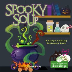 Spooky Soup: A Creepy Counting Backwards Book - Farley, Taylor