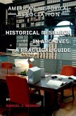 Historical Research in Archives: A Practical Guide