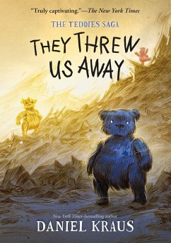 They Threw Us Away - Kraus, Daniel