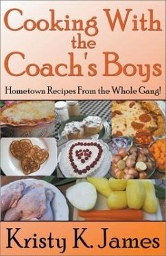 Cooking With the Coach's Boys - James, Kristy K