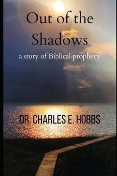 Out of the Shadows - Hobbs, Charles E.