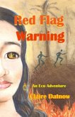 Red Flag Warning: An Eco Adventure