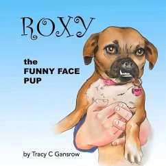 Roxy the Funny Face Pup - Gansrow, Tracy