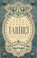 Tarihci - Niyazi Karaca, Taha