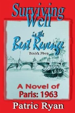 Surviving Well is the Best Revenge: Paris 1963 - Ryan, Patric DM