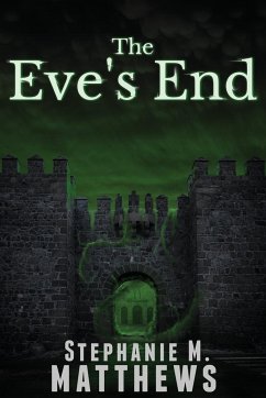 The Eve's End - Matthews, Stephanie M.