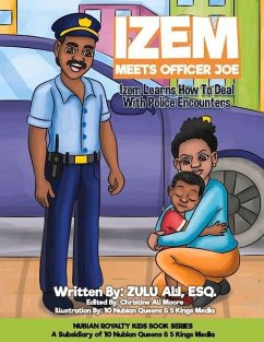Izem Meets Officer Joe: Izem Learns How to Deal with Police Encounters Volume 1 - Ali, Zulu