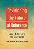 Envisioning the Future of Reference