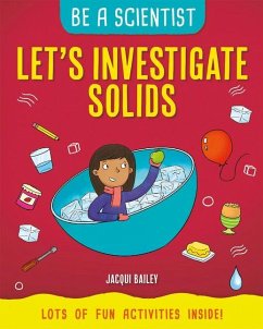 Let's Investigate Solids - Bailey, Jacqui