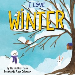 I Love Winter - Scott, Lizzie