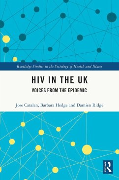 HIV in the UK (eBook, ePUB) - Catalan, Jose; Hedge, Barbara; Ridge, Damien