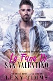 La Fuga Di San Valentino (La Vacanza Romantica Del Miliardario, #2) (eBook, ePUB)
