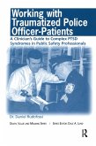 Working with Traumatized Police-Officer Patients (eBook, ePUB)