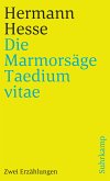 Die Marmorsäge. Taedium vitae (eBook, ePUB)
