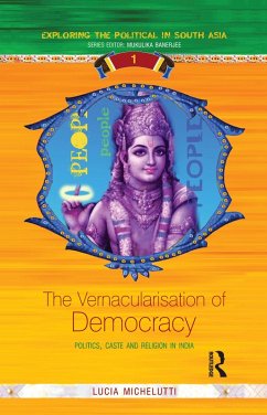The Vernacularisation of Democracy (eBook, PDF) - Michelutti, Lucia