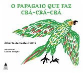 O papagaio que faz crá, crá, crá (eBook, ePUB)