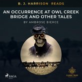 B. J. Harrison Reads An Occurrence at Owl Creek Bridge and Other Tales (MP3-Download)