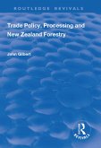 Trade Policy, Processing and New Zealand Forestry (eBook, PDF)