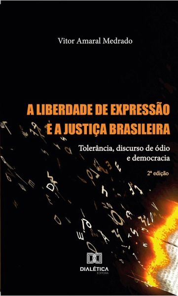 A Liberdade de Expressão e a Justiça Brasileira (eBook, ePUB)