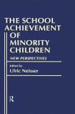 The School Achievement of Minority Children (eBook, ePUB)