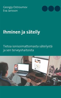Ihminen ja säteily (eBook, ePUB) - Ostroumov, Georgiy; Jansson, Eva