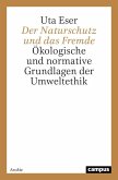 Der Naturschutz und das Fremde (eBook, PDF)