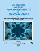 D(X) Centres and other Metastable Defects in Semiconductors, Proceedings of the INT Symposium, Mauterndorf, Austria, 18-22 February 1991 (eBook, ePUB)