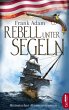 Rebell unter Segeln (eBook, ePUB) - Bild 1