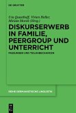 Diskurserwerb in Familie, Peergroup und Unterricht (eBook, ePUB)