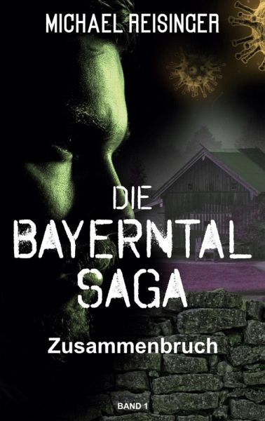 Die Bayerntal Saga (eBook, ePUB) Die Bayerntal Saga (eBook, ePUB)