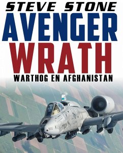 Avenger Wrath: Warthog en Afghanistan (eBook, ePUB) - Stone, Steve