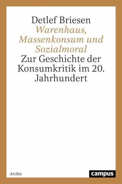 Warenhaus, Massenkonsum und Sozialmoral (eBook, PDF) Warenhaus, Massenkonsum und Sozialmoral (eBook, PDF)
