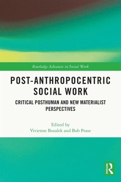 Post-Anthropocentric Social Work (eBook, PDF)