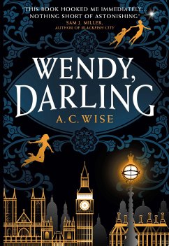 Wendy, Darling (eBook, ePUB) - Wise, A.C.