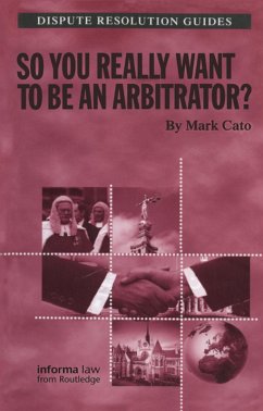 So you really want to be an Arbitrator? (eBook, PDF) - Cato, Mark