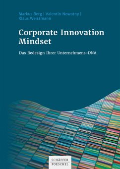 Corporate Innovation Mindset (eBook, PDF) - Berg, Markus; Nowotny, Valentin; Weissmann, Klaus