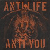 Anti Life Anti You (Ltd. Colored Vinyl) Anti Life Anti You (Ltd. Colored Vinyl)