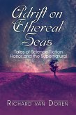 Adrift on Ethereal Seas (eBook, ePUB)