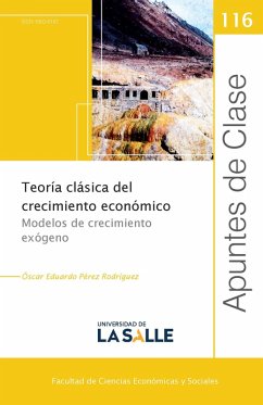 Teoría clásica del crecimiento económico (eBook, PDF) - Pérez Rodríguez, Óscar Eduardo